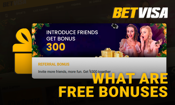 BetVisa Free Bonuses - ৳300 Referral Bonus for All Bangladeshi Players